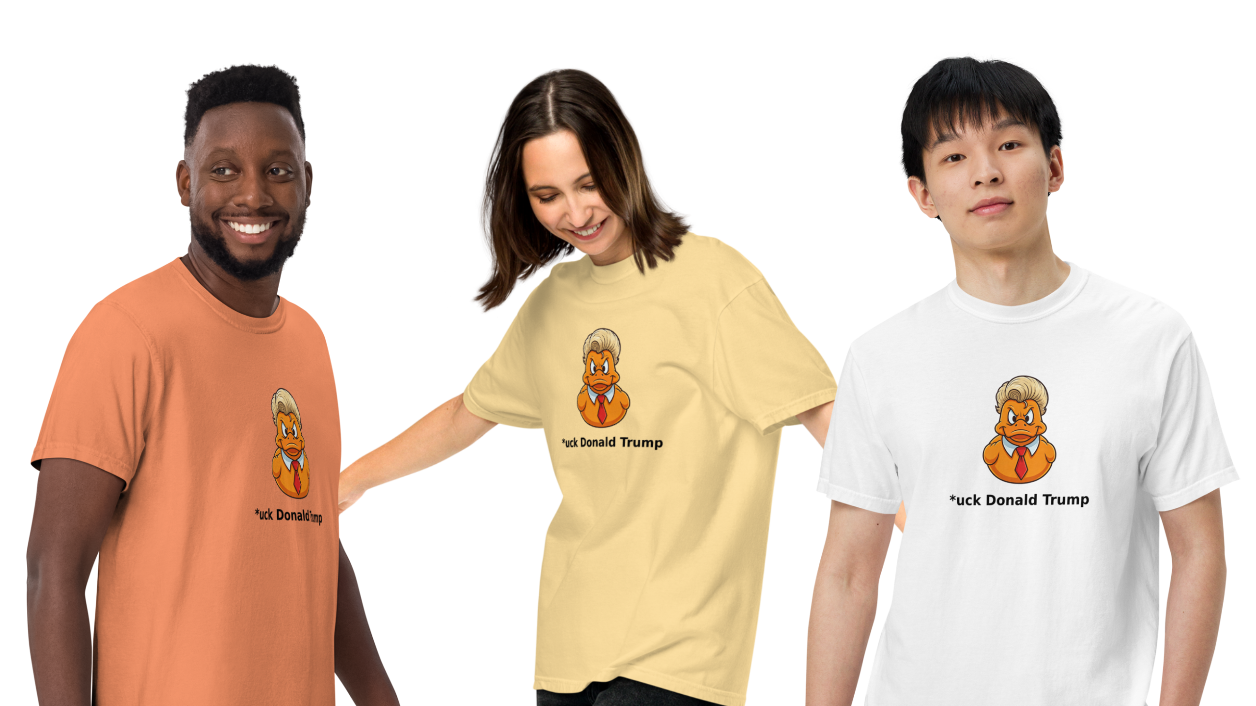 Three people wearing the *uck Donald Trump T-shirt in orange, yellow, and white