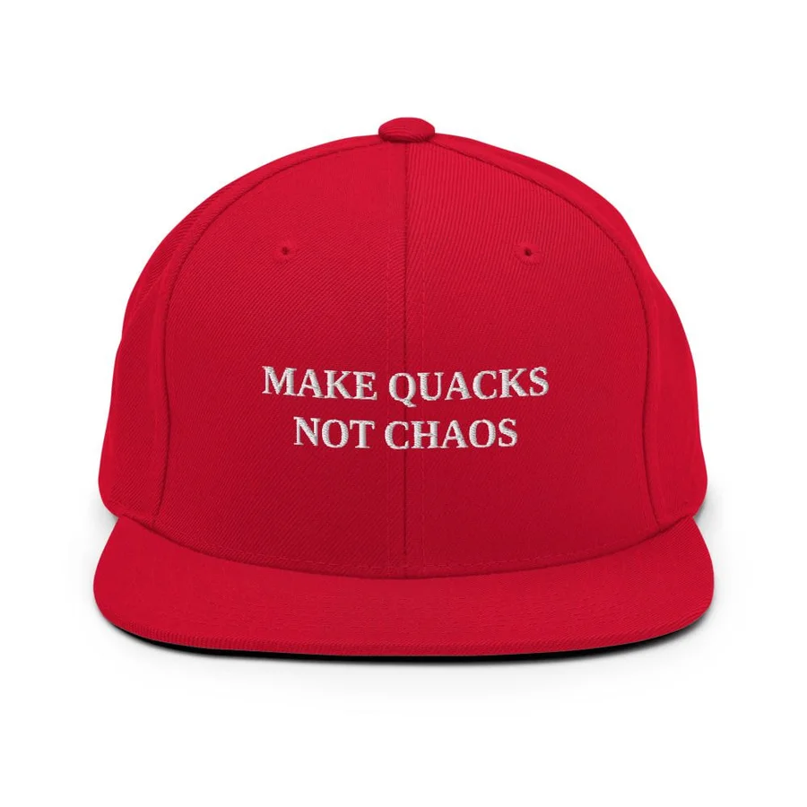 Red snapback with MAKE QUACKS NOT CHAOS embroidered in white